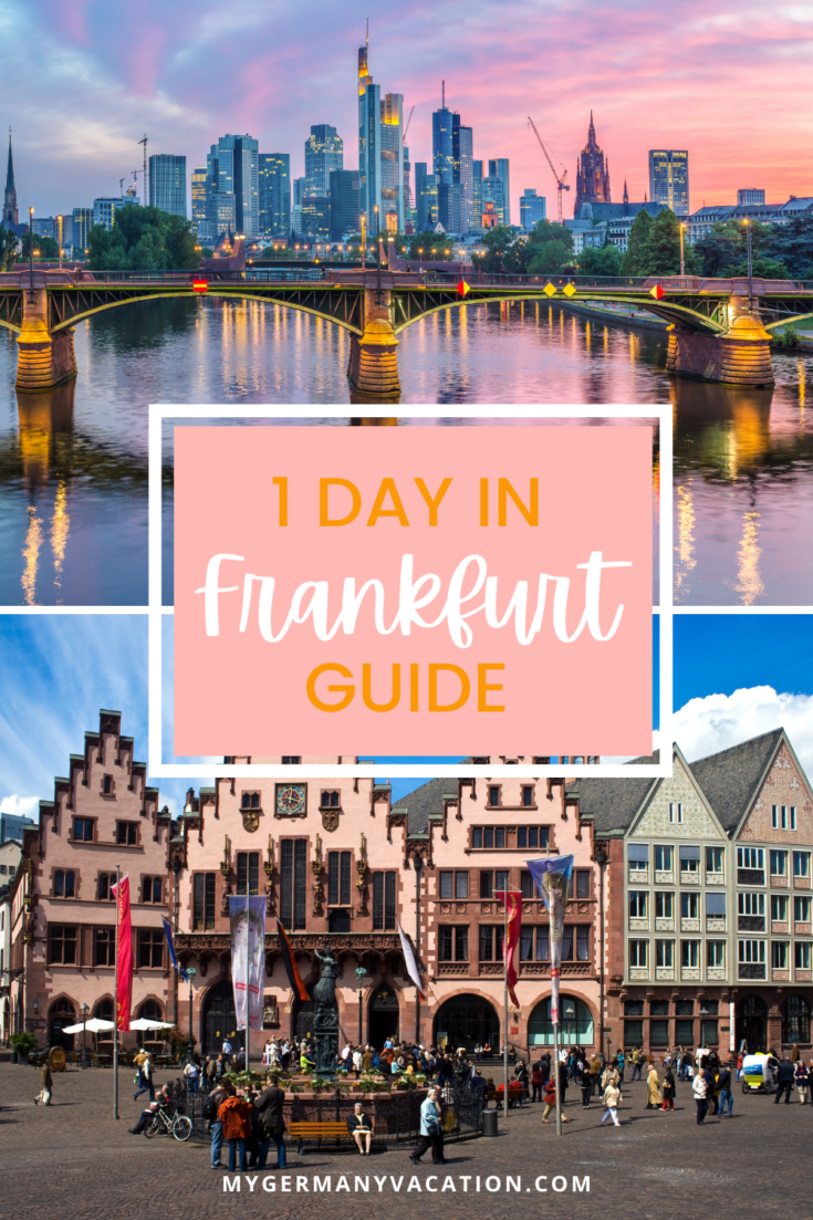 1 Day in Frankfurt Guide (Frankfurt am Main) My Germany