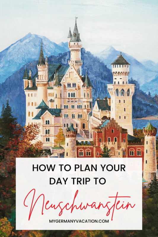 How To Plan Your Day Trip to Neuschwanstein guide image