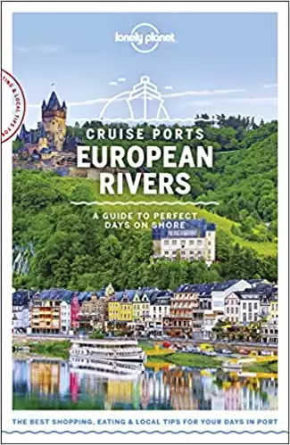 12. Lonely Planet Cruise Ports European Rivers