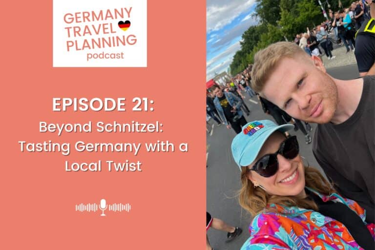 Germany Travel Planning Podcast - Episode 21: Beyond Schnitzel: Tasting Germany with a Local Twist