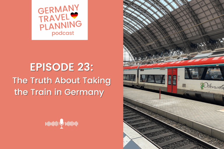 Episode 23: The Truth About Taking the Train in Germany