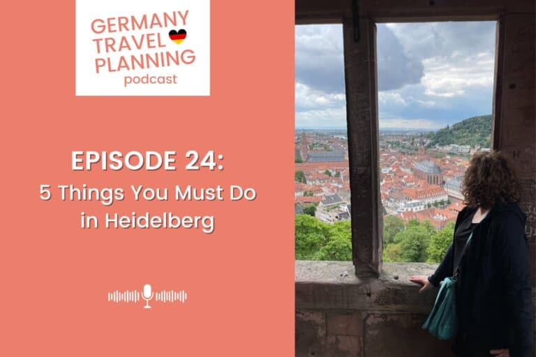 Episode 24: Five Things You Must Do in Heidelberg