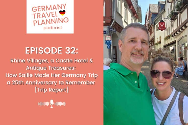 Episode 32: Rhine Villages, a Castle Hotel & Antique Treasures: How Sallie Made Her Germany Trip a 25th Anniversary to Remember [Trip Report]