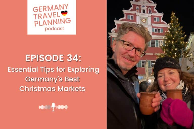 Episode 34: Essential Tips for Exploring Germany’s Best Christmas Markets