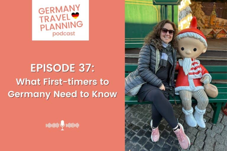 Episode 37: What First Timers to Germany Need to Know