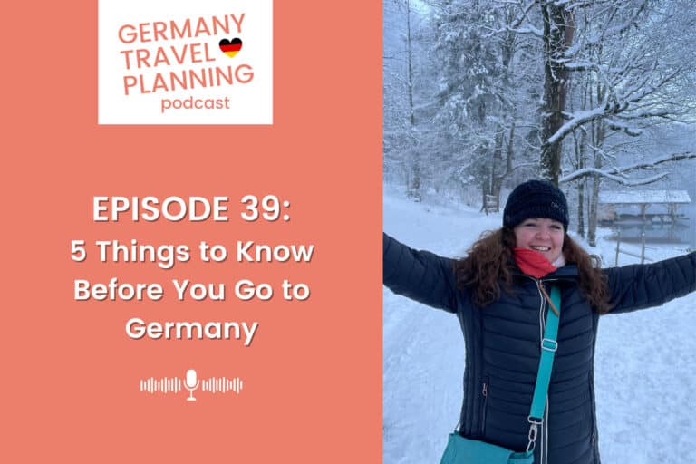 Episode 39: 5 Things to Know Before You Go to Germany